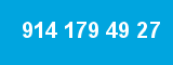 914 179 49 27